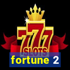 fortune 2